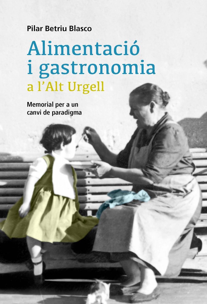ALIMENTACIO I GASTRONOMIA A L'ALT URGELL, de BETRIU BLASCO, M. PILAR | portada del libro