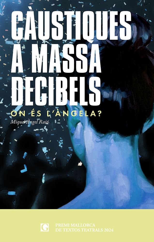 CAUSTIQUES A MASSA DECIBELS, de RAIO, MIQUEL ANGEL | portada del libro