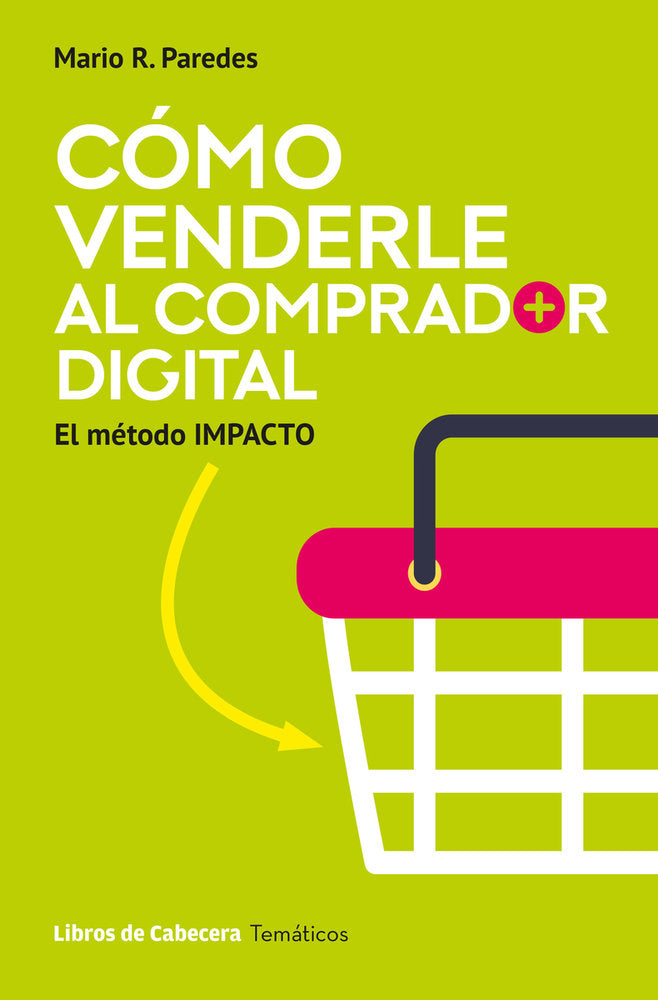 COMO VENDERLE AL COMPRADOR DIGITAL, de PAREDES, MARIO R. | portada del libro