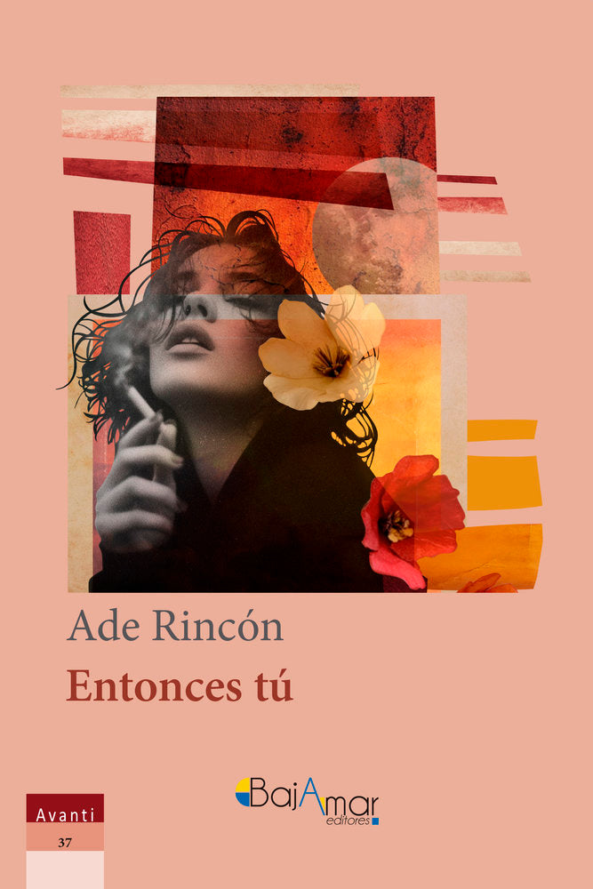 ENTONCES TÚ, de RINCÓN, ADE | portada del libro