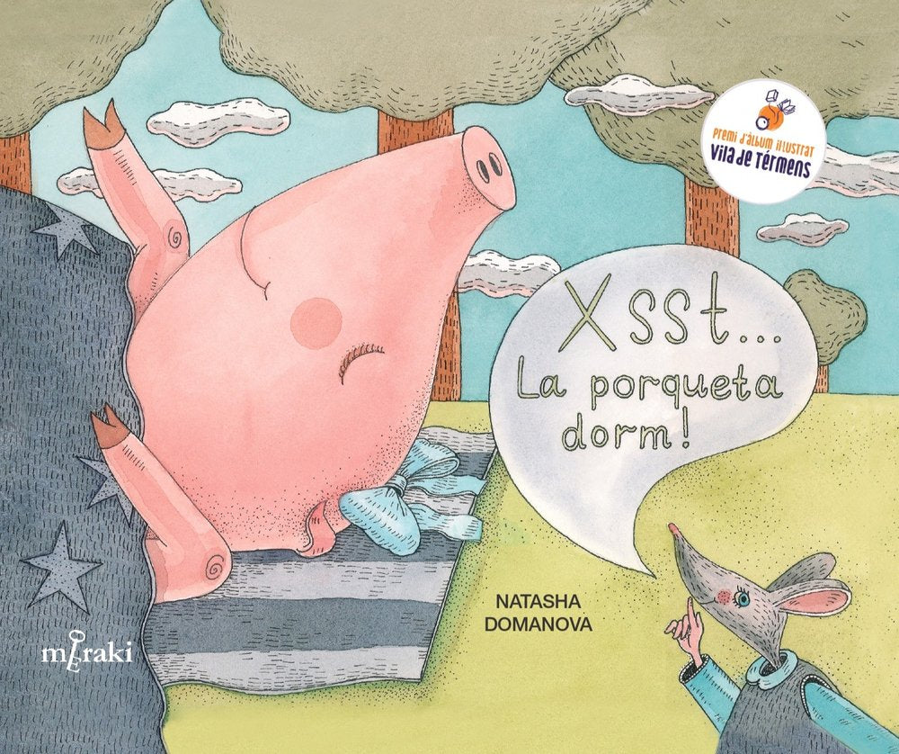 XSST... LA PORQUETA DORM!, de NATASHA DOMANOVA (ILUSTR.) | portada del libro