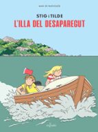 STIG I TILDE. L'ILLA DEL DESAPAREGUT, de MAX DE RADIGUES | portada del libro