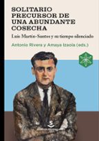 SOLITARIO PRECURSOR DE UNA ABUNDANTE COSECHA, de Varios autores | portada del libro