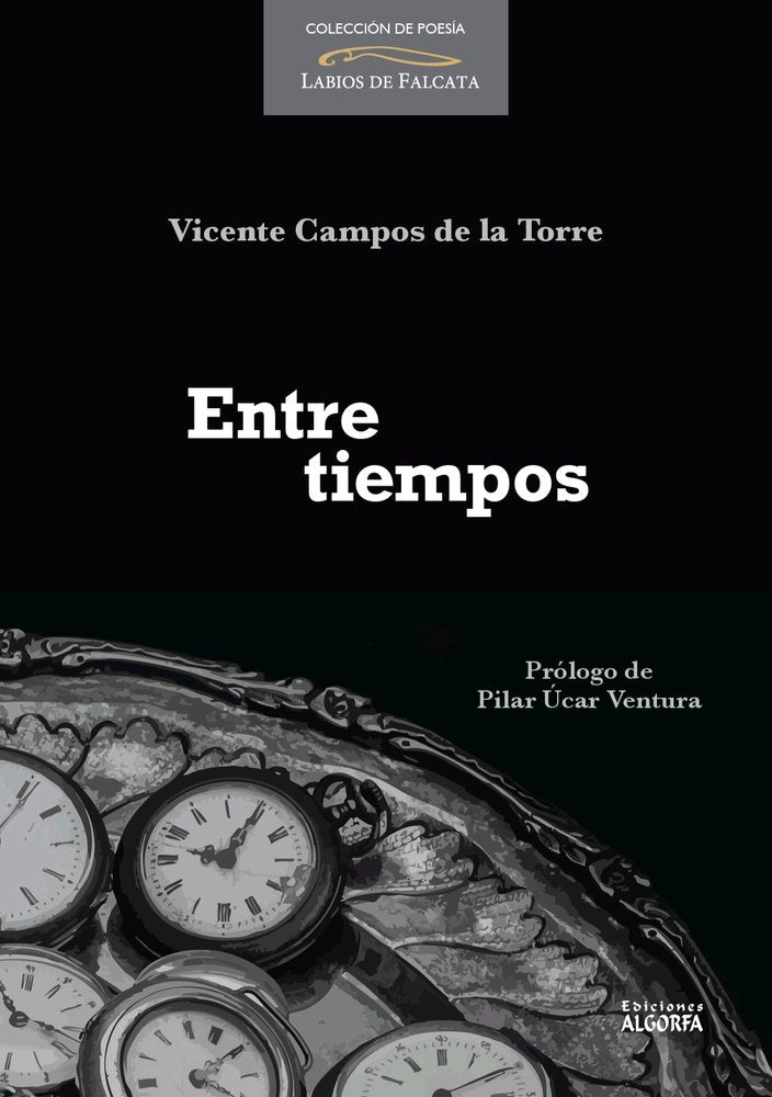 Entre tiempos, de , Campos de la Torre, Vicente | portada del libro