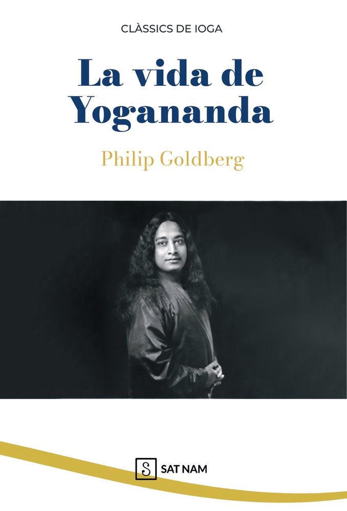 LA VIDA DE YOGANANDA, de Goldberg, Philip | portada del libro