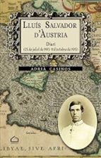 LLUIS SALVADOR D'AUSTRIA, de ADRIA CASINOS PARDOS | portada del libro