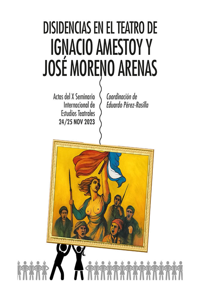 Disidencias en el teatro de Ignacio Amestoy y José Moreno Ar, de Pérez-Rasilla, Eduardo | portada del libro