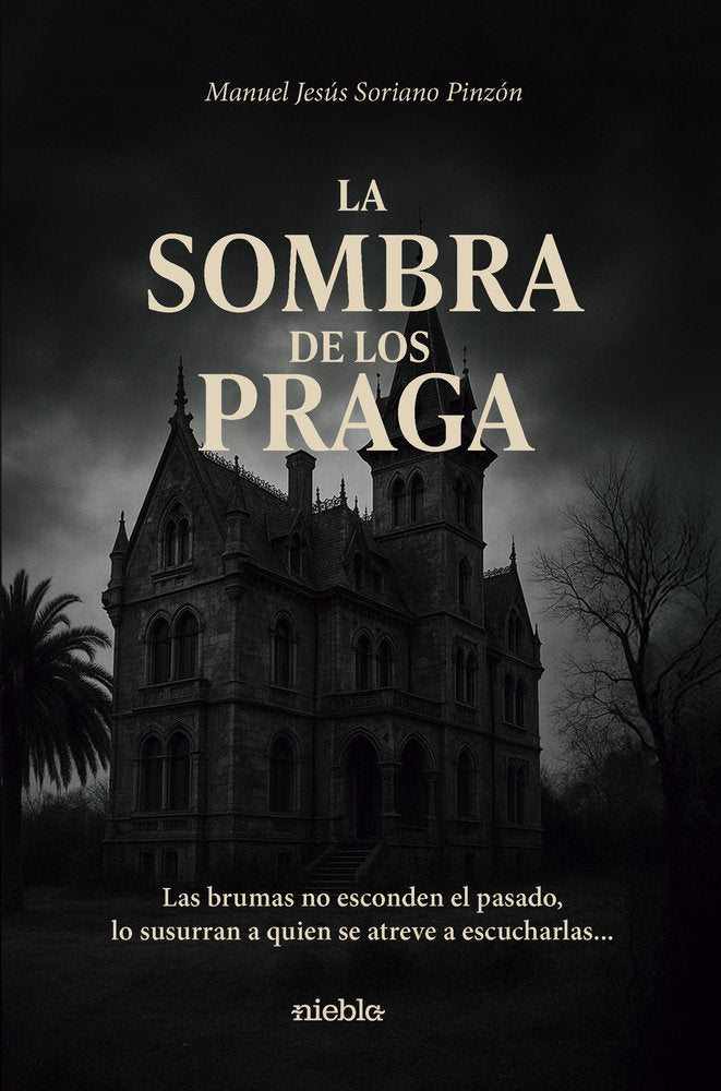La sombra de los Praga, de Soriano Pinzón, Manuel Jesús | portada del libro
