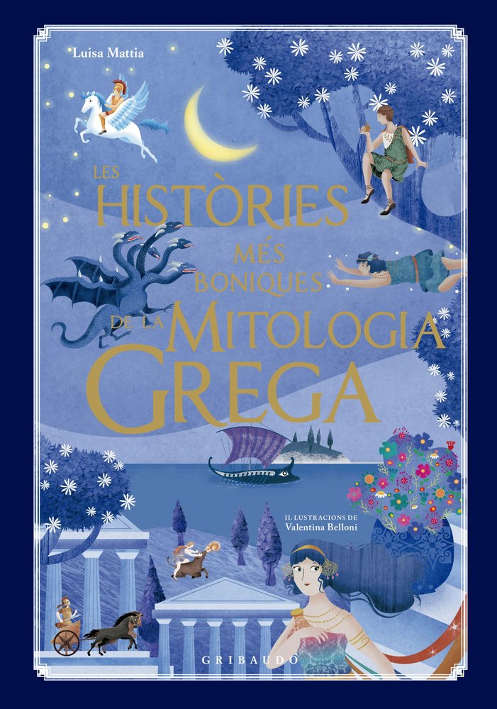 LES HISTORIES MES BONIQUES DE LA MITOLOGIA GREGA, de MATTIA, LUISA | portada del libro