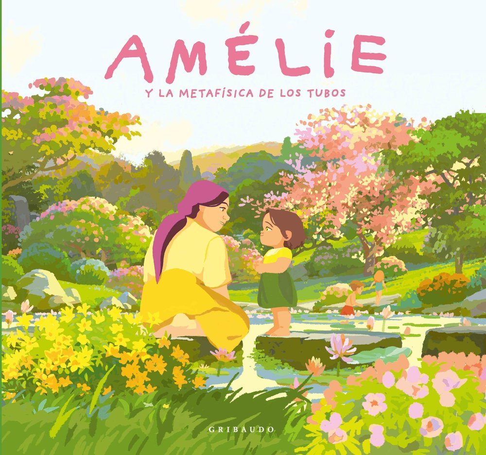 AMELIE Y LA METAFISICA DE LOS TUBOS, de GARIBAL, ALEXANDRA | portada del libro