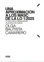 UNA APROXIMACION A LOS MASC DE LA LO 1/2025, de OLGA BAUTISTA CAMARERO | portada del libro