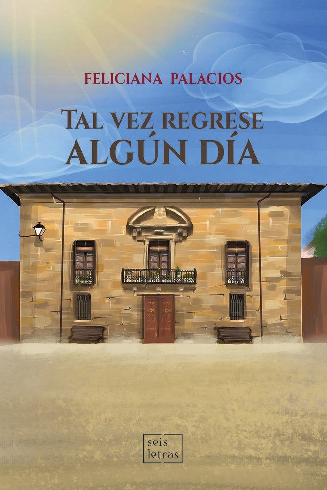 Tal vez regrese algún día, de , Palacios, Feliciana | portada del libro