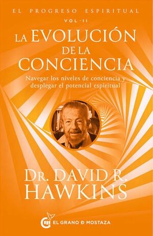 El progreso espiritual v ii la evolucion de la conciencia, de David R Hawkins | portada del libro