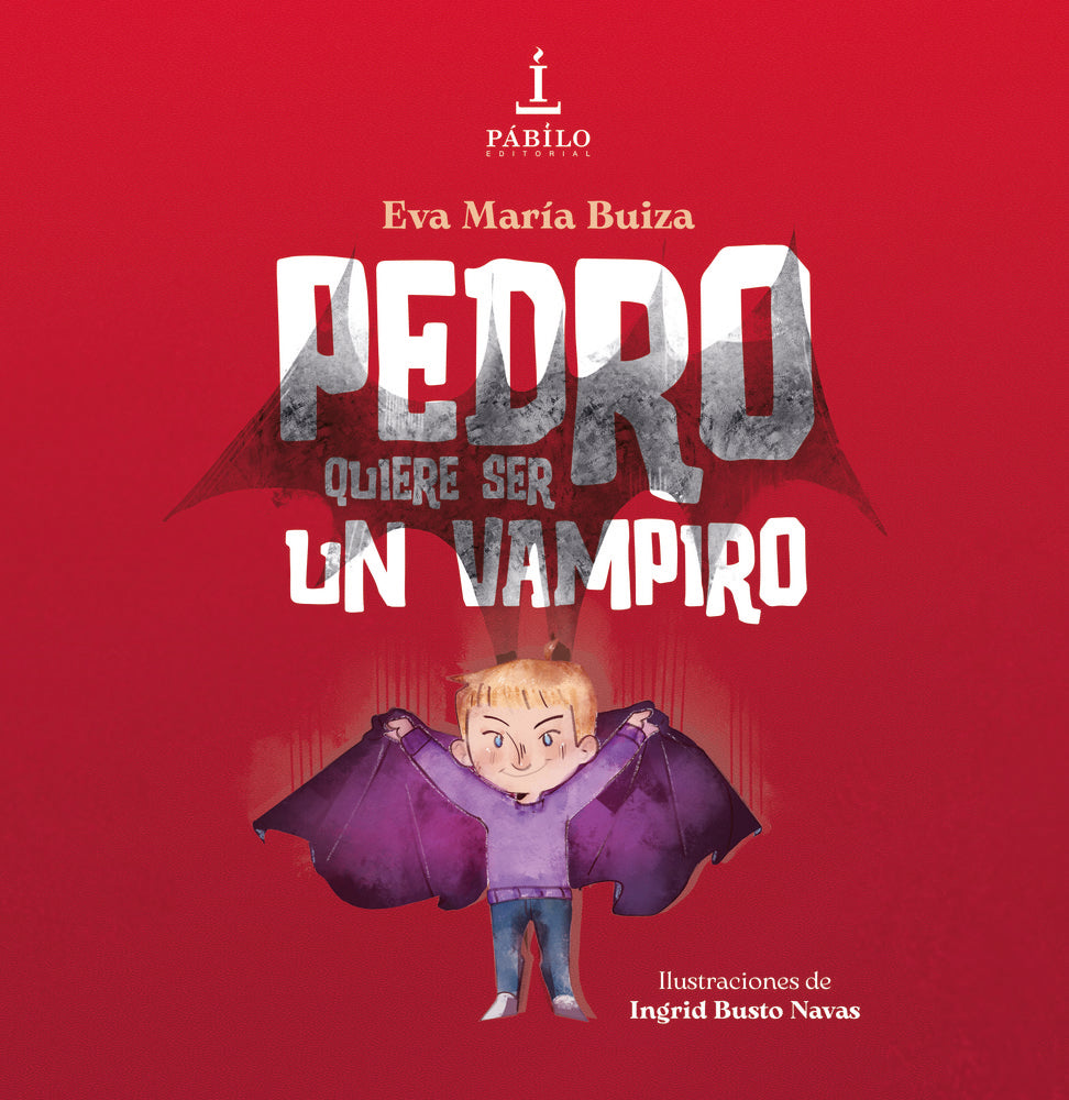 Pedro quiere ser un vampiro, de Buiza, Eva María | portada del libro