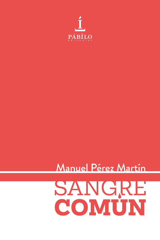 Sangre Común, de Pérez Martín, Manuel | portada del libro