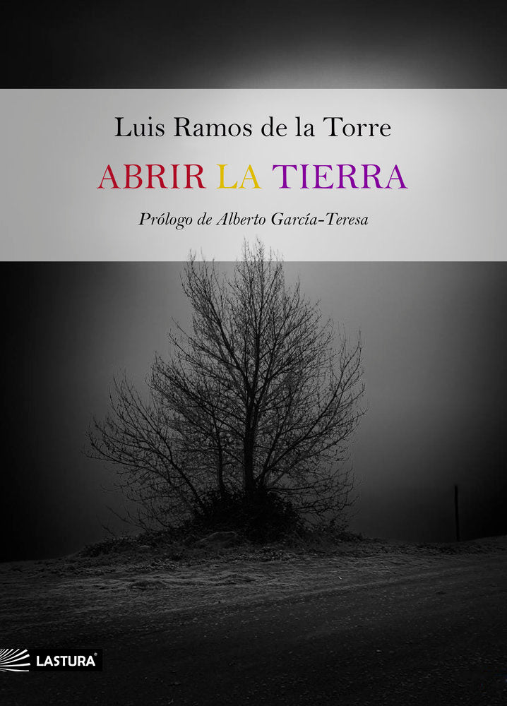Abrir la tierra, de Ramos de la Torre, Luis | portada del libro