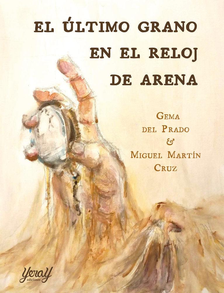 EL ÚLTIMO GRANO EN EL RELOJ DE ARENA, de DEL PRADO, GEMA | portada del libro
