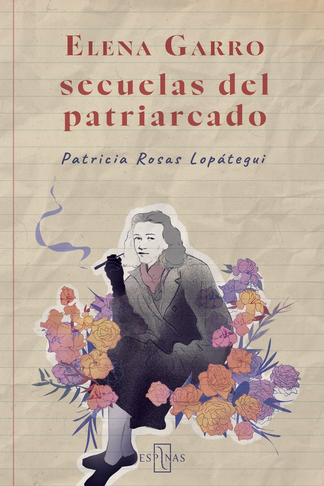 ELENA GARRO. SECUELAS DEL PATRIARCADO, de GARRO, ELENA | portada del libro
