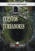 CUENTOS TURBADORES, de HECTOR FERNANDEZ | portada del libro