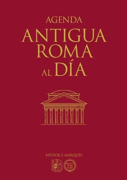 AGENDA ANTIGUA ROMA AL DIA, de MARQUES, NESTOR F. | portada del libro