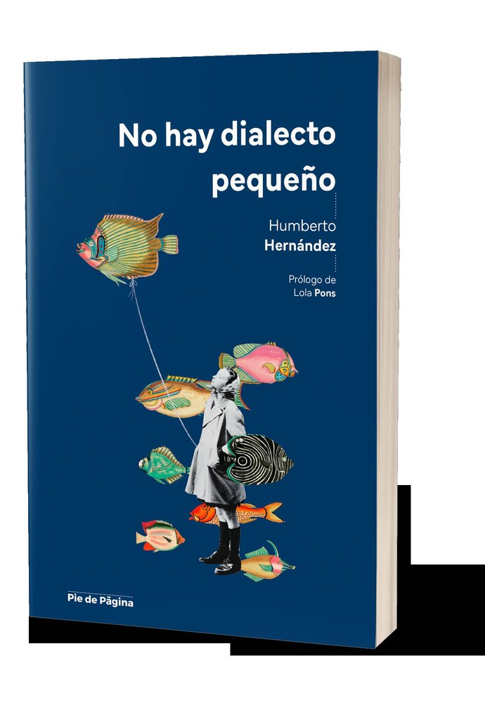 NO HAY DIALECTO PEQUEÑO, de HERNANDEZ HERNANDEZ, HUMBERTO | portada del libro