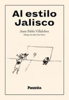 AL ESTILO JALISCO, de Juan Pablo Villalobos | portada del libro