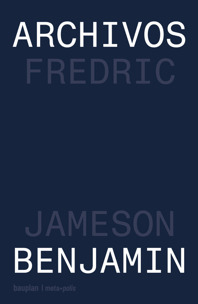 Archivos Benjamin, de JAMESON,FREDRIC | portada del libro