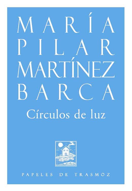 CIRCULOS DE LUZ, de MARIA PILAR MARTINEZ BARCA | portada del libro