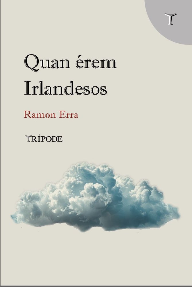 QUAN EREM IRLANDESOS, de ERRA, RAMON | portada del libro