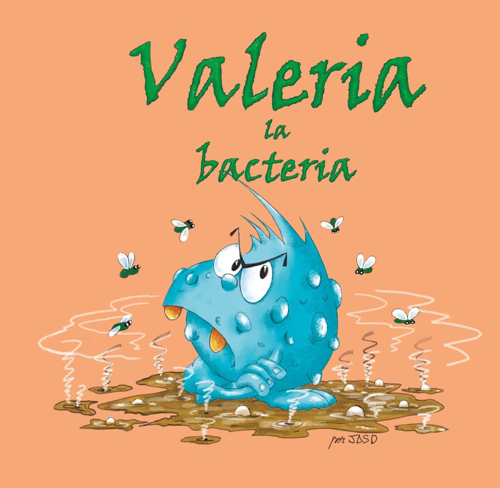 Valeria, la bacteria, de SANCHEZ DIAZ, JUAN ANTONIO | portada del libro