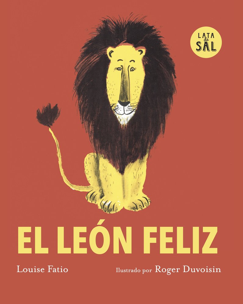 EL LEON FELIZ, de FATIIO, LOUSE | portada del libro