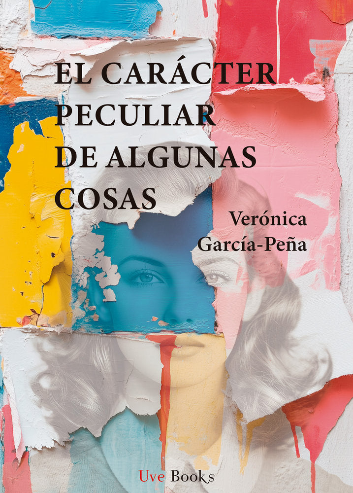 CARACTER PECULIAR DE ALGUNAS COSAS, EL, de GARCIA-PEÑA | portada del libro