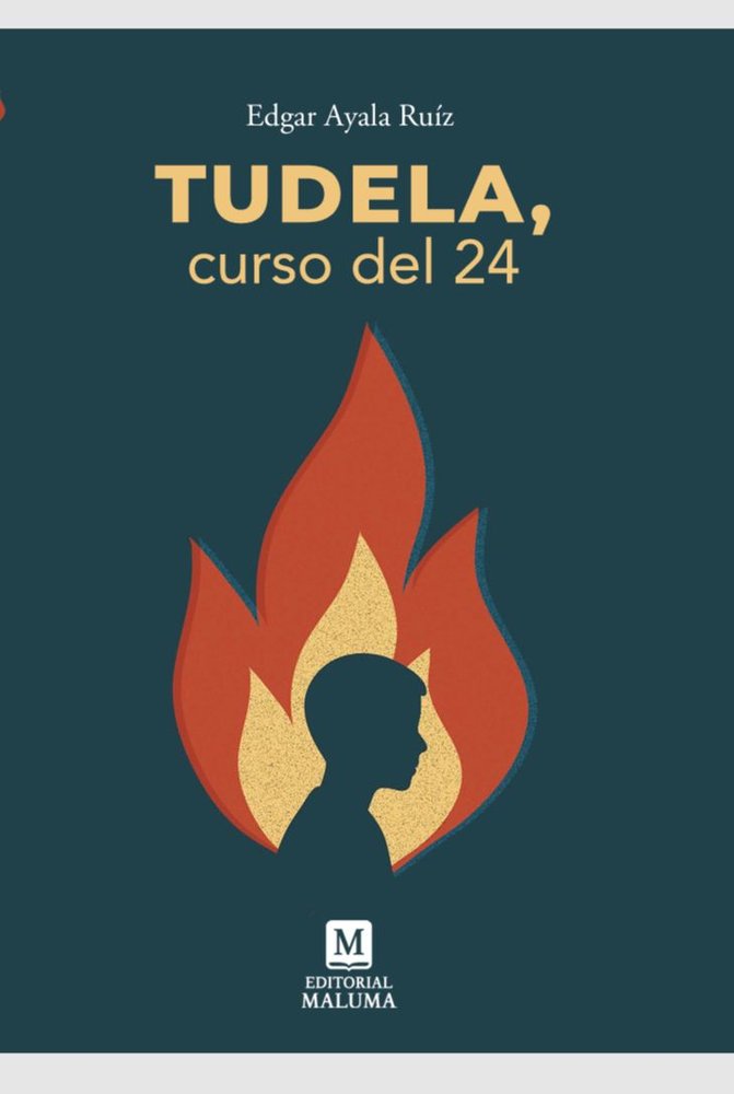 Tudela, curso del 24, de , Ayala Ruiz, Edgar | portada del libro