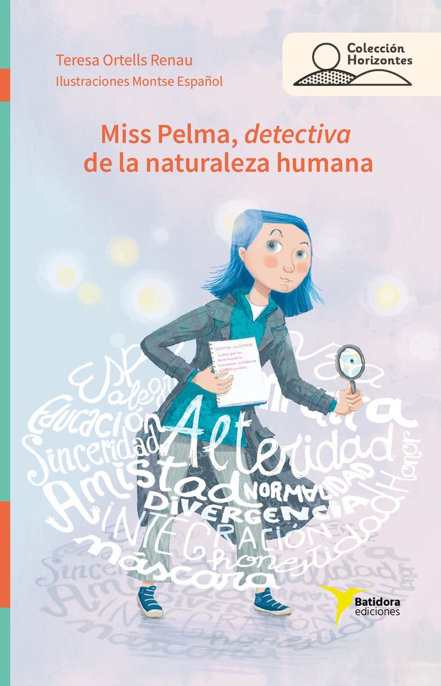 MISS PELMA, DETECTIVA DE LA NATURALEZA HUMANA, de ORTELLS I RENAU, TERESA | portada del libro