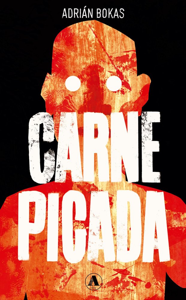 CARNE PICADA, de BOKAS, ADRIAN | portada del libro