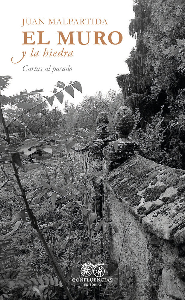 El muro y la hiedra, de Malpartida,Juan | portada del libro
