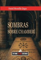 SOMBRAS SOBRE CHAMBERÍ, de DANIEL MORATILLA LLAGAS | portada del libro