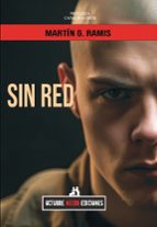 SIN RED, de MARTIN G. RAMIS | portada del libro