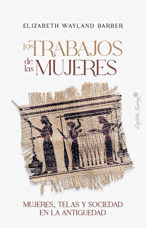 Los trabajos de las mujeres, de Wayland Barber, Elizabeth | portada del libro