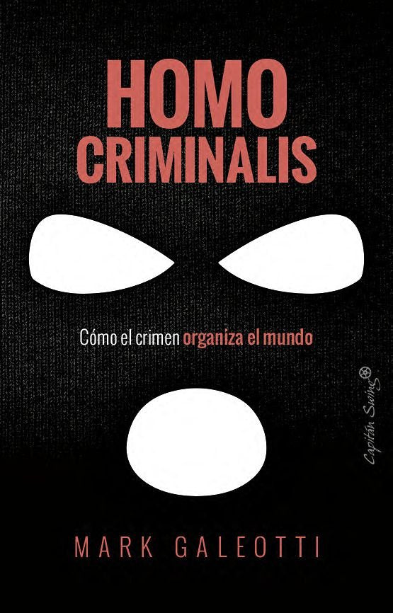 HOMO CRIMINALIS, de GALEOTTI,MARK | portada del libro