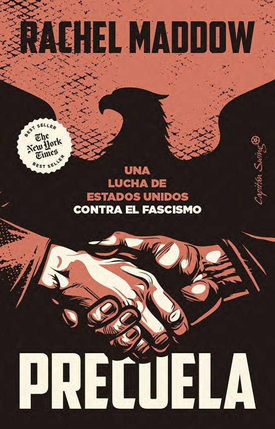 PRECUELA, de MADDOW, RACHEL | portada del libro