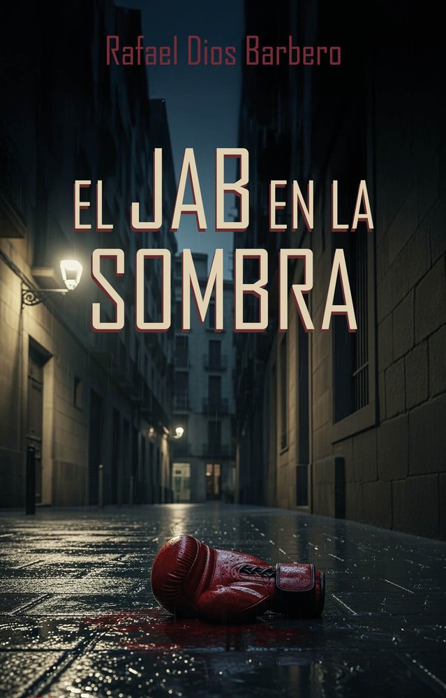 EL JAB EN LA SOMBRA, de DIOS BARBERO, RAFAEL | portada del libro