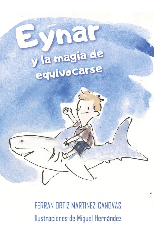 EYNAR Y LA MAGIA DE EQUIVOCARSE, de ORTIZ MARTINEZ-CANOVAS, FERRAN | portada del libro