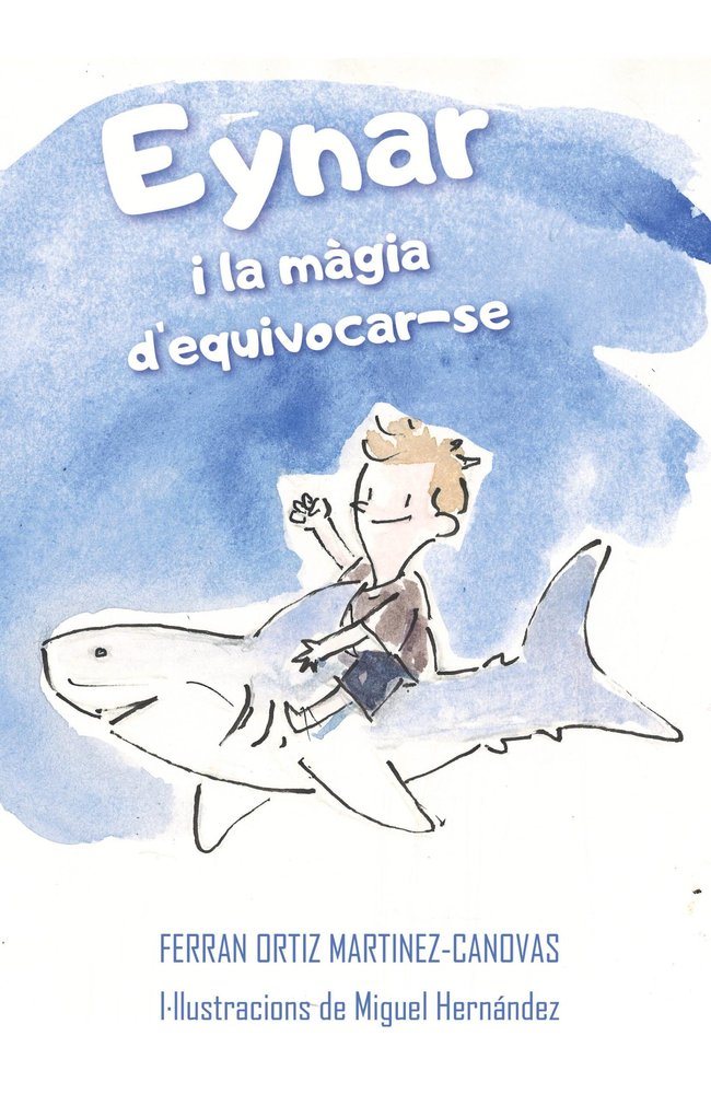 EYNAR Y LA MAGIA D'EQUIVOCAR'SE, de ORTIZ MARTINEZ-CANOVAS, FERRAN | portada del libro