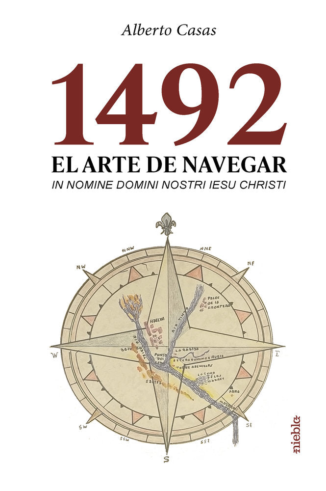 1492. El arte de navegar, de Casas, Alberto | portada del libro