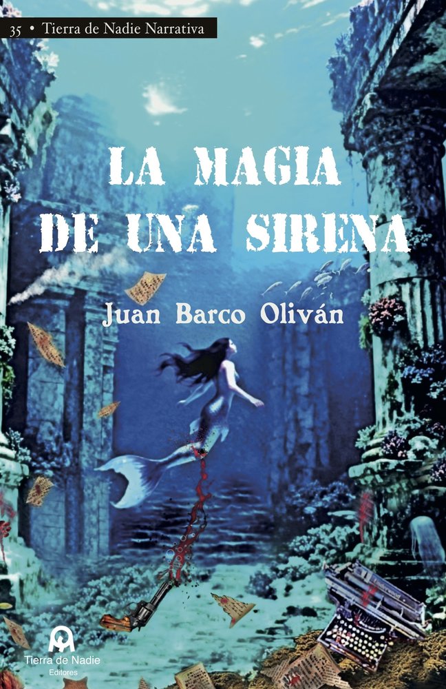 La magia de una sirena, de Barco Oliván, Juan | portada del libro