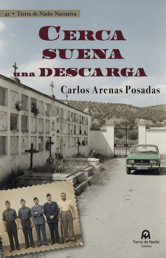 Cerca suena una descarga, de Arenas Posadas, Carlos | portada del libro