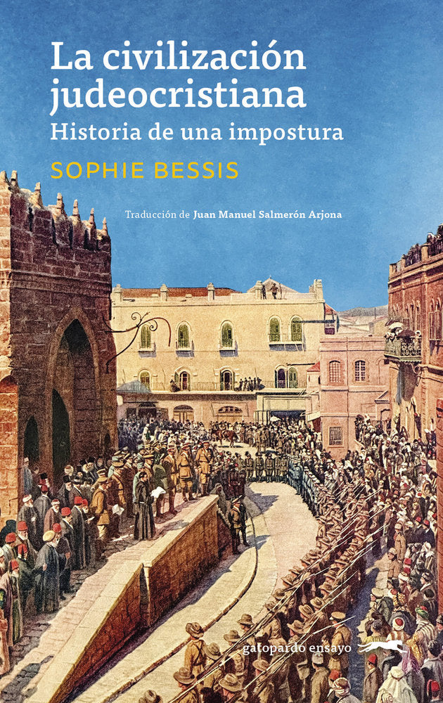 LA CIVILIZACION JUDEOCRISTIANA, de BESSIS, SOPHIE | portada del libro