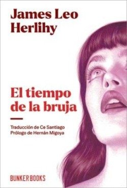 El tiempo de la bruja, de Herlihy,James Leo | portada del libro