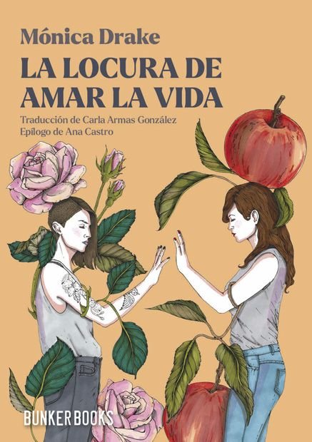 LA LOCURA DE AMAR LA VIDA, de DRAKE, MONICA | portada del libro